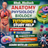help with anatomy, physiology, biology and related units