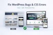 fix wordpress website errors,bugs, CSS issues,fix wordpress issues in 1 hour