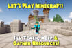play minecraft with you and complete your tasks