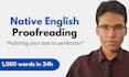 provide native english proofreading and editing within 24h