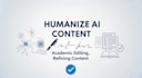 humanize and edit academic writing