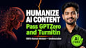 humanize ai generated content to pass ai detectors and sound fully human