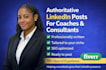 write professional linkedin post for consultants and coaches