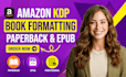 do book formatting, kdp book publishing, paper back, kindle ebook formatting