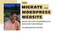 migrate your wordpress website to a new host or domain