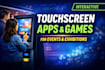 develop touch screen applications and games for exhibitions and events