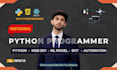 be your python developer custom software programmer and automation expert