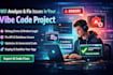 fix errors and bugs in your vibe code project