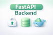 build a scalable and optimized fastapi enterprise backend