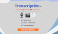 transcribe audio and video in spanish