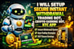 setup secure instant withdrawal trading bot, crypto earning bot, btc app