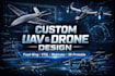 design manufacture custom fixed wing, vtol, quadcopter 3d printable uav drones