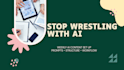 audit your ai content setup and create a simplified weekly plan