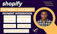 setup shopify payment gateway for dropshipping website