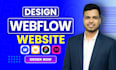 be your webflow expert, design or develop webflow website, figma to webflow