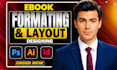 do book layout, formating and cover design for print ready