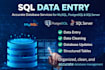 do data entry and database management in mysql, postgresql, sql server