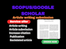 do medical writing, increase google scholar citation, scopus, ieee journal