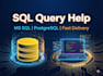 write and fix sql queries, joins, and database issues