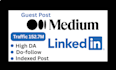 write and publish article medium,com and linkedin,com premium guest post