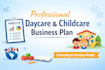 write a professional daycare or childcare business plan for licensing