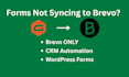 fix wordpress form integration issues with brevo