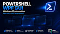 build a powershell wpf gui tool