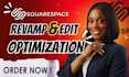 optimize squarespace website revamp squarespace redesign edit squarespace site