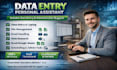 be a reliable data entry and virtual assistant