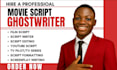 write movie script, screenwriting, screenplay, script editing, script writing
