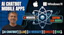 develop ai chatbot mobile apps, ai websites, and custom llm ai agents