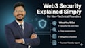 explain web3 security risks to founders in plain english