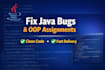 fix java bugs and complete oop assignments with clean code