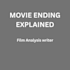 write a clear movie ending explanation and plot analysis
