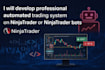 develop professional automated trading system on ninjatrader or ninjatrader bots