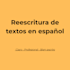 spanish text rewriting and editing