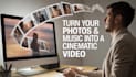 create a beautiful video from your photos and music
