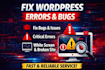 build or fix your wordpress website fast and reliably
