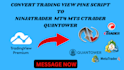 convert tradingview pinescript to ninjatrader mt4 mt5 ctrader quantower