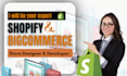be your expert shopify and bigcommerce developer