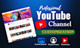 do youtube channel setup, customization and branding