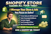 be your shopify store manager