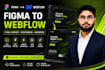 convert figma to webflow with pixel perfect responsive design and animations