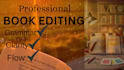 be your expert book editor and proofreader