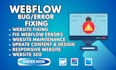 fix webflow bugs, update your site, and provide ongoing webflow maintenance