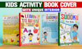 create kids activity book cover with custom interior for amazon KDP