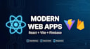 develop a modern web app using react vite and firebase