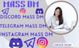 do discord mass dm, telegram mass dm, instagram mass dm