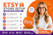 setup etsy shop with SEO etsy store creation etsy digital product etsy pod