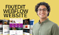 fix, edit and redesign your webflow website, webflow expert, webflow developer